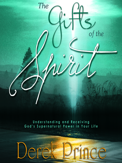 Title details for The Gifts of the Spirit by Derek Prince - Available